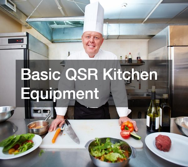 Basic QSR Kitchen Equipment