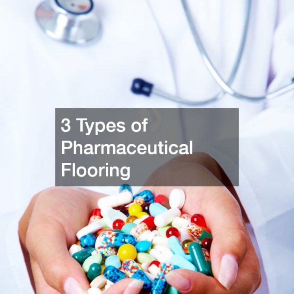 3 Types of Pharmaceutical Flooring