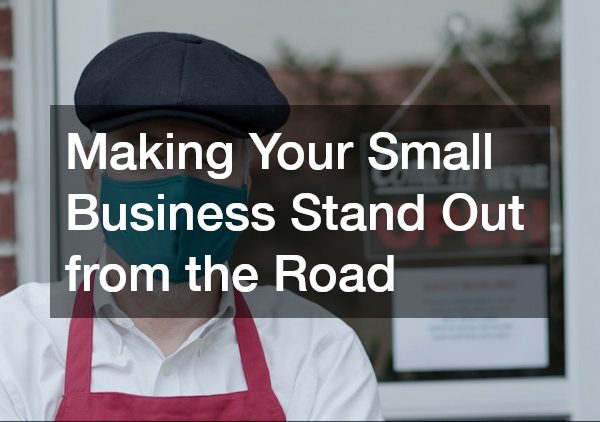 Making Your Small Business Stand Out from the Road
